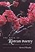 The Book of Korean Poetry: Songs of Shilla and Koryo