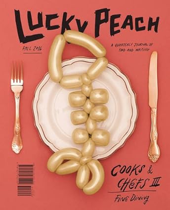 Lucky Peach #20: Cooks and Chefs III - Fine Dining