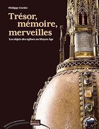 Trésor, mémoire, merveilles