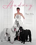 Audrey: The 50s by David Wills