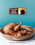 The Chef and the Slow Cooker: A Cookbook