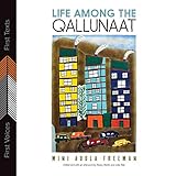 Life Among the Qallunaat by Mini Aodla Freeman, Taqralik Partridge
