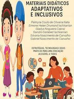 Livro Materias Adaptativos e Inclusivos: ESTRATÉGIAS, TECNOLOGIAS E BOAS PRÁTICAS PARA UMA EDUCAÇÃO ACESSÍVEL A TODOS