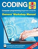 Coding - Computer programming (beginners onwards): Everything you need to get started with programmi Coding - Computer programming (beginners onwards): Everything you need to get started with programmi
