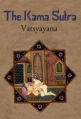 The Kama Sutra by Vatsyayana