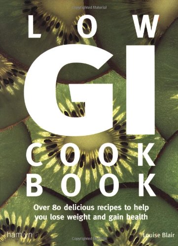 #72 — Low-GI Cookbook: Over 80 delicious recipes to help you lose ...