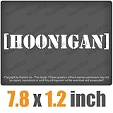 Hoonigan 7.8 x 1.2 inch JDM Decal Sticker Aufkleber Racing DUB Die Cut