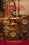 Relics: What They Are and Why They Matter