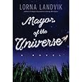 Mayor of the Universe: A Novel