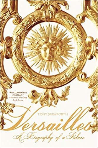 Versailles A Biography Of A Palace St Martin S Gr Spawforth Tony 8601405072450 Amazon Com Books