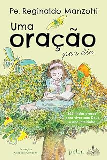 Livro Uma oração por dia: 365 lindas preces para viver com Deus o ano inteirinho