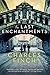 The Last Enchantments: A Novel