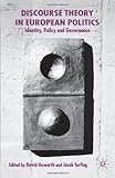 Discourse Theory in European Politics, Howarth, David R., 0333968433