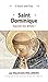 Il était une fois saint Dominique : Sauver les âmes ! by 