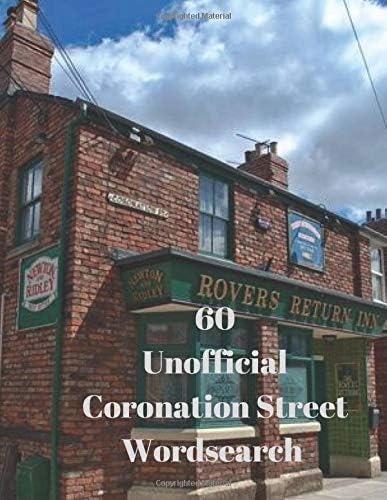 Unofficial Coronation Street Word search: 60 mixed large print soap fan puzzle book based the much loved television program Paperback – Large Print, 5 July 2019