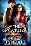 The Reckless (Legacy of the King's Pirates Book 6) by