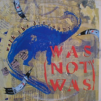 Was Not Was - Walk the Dinosaur - Zortam Music