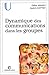 Dynamique des communications dans les groupes by