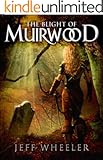 The Blight of Muirwood (Legends of Muirwood Book 2)