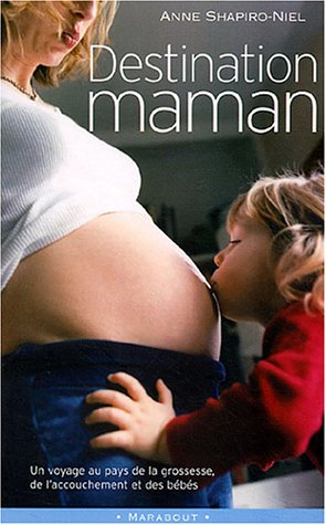 Destination maman