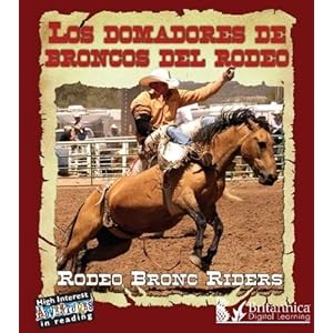 Los Domadores de Broncos del Rodeo: Rodeo Bronc Riders (High Interest Adventures in Reading) (English and Spanish Edition)