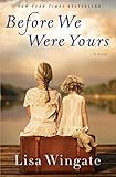 Before We Were Yours: A Novel
