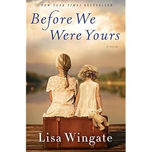 Before We Were Yours: A Novel