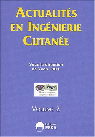 Actualités en ingénierie cutanée