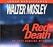 A Red Death (Easy Rawlins Mysteries) by Walter Mosley, Stanley Bennett Clay