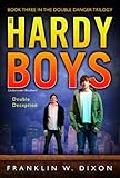 Double Deception (Double Danger Trilogy, Book 3 / Hardy Boys: Undercover Brothers, No. 27)