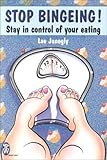 Image de Stop Bingeing!: Stay in Control of Your Eating