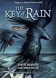 The Key of Rain (The Age of Prophecy Book 2) by Dave Mason, Mike Feuer