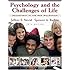 Psychology and the Challenges of Life: Adjustment in the New Millennium