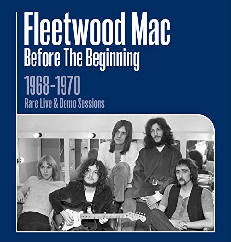 Album Art for Before the Beginning - 1968-1970 Rare Live & Demo Sessions (Remastered) by Fleetwood Mac