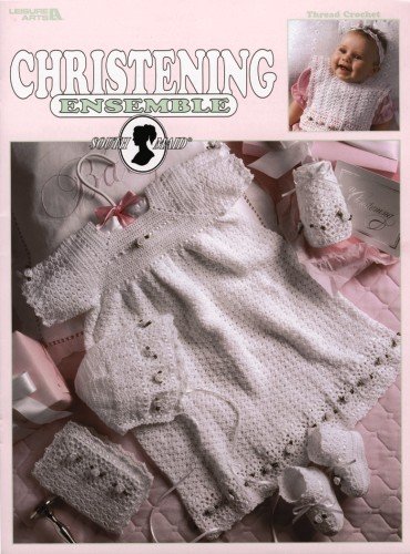 Christening Ensemble (Leisure Arts #2882) by Kay Meadors