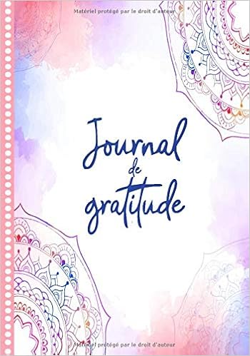 Journal De Gratitude Bien Etre Pensees Positives Developpement Personnel 100 Pages Personnalisees A Completer Avec Citations Quotidiennes Pour Cadeau Fabrique En France French Edition Personnel Mon Developpement Amazon Com