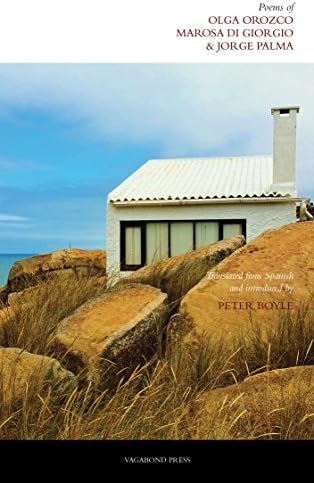 Poems of Olga Orozco, Marosa di Giorgio, Jorge Palma: The Americas Poetry Series: 1