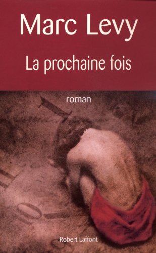 La prochaine fois: roman