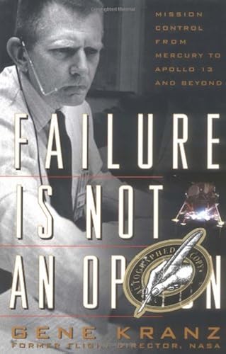 Download Failure Is Not an Option: Mission Control from Mercury to Apollo 13 and Beyond PDF