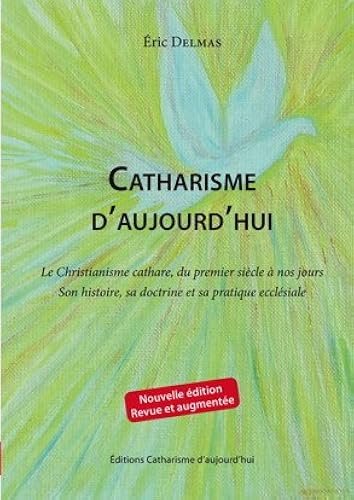 Download Catharisme d'aujourd'hui PDF
