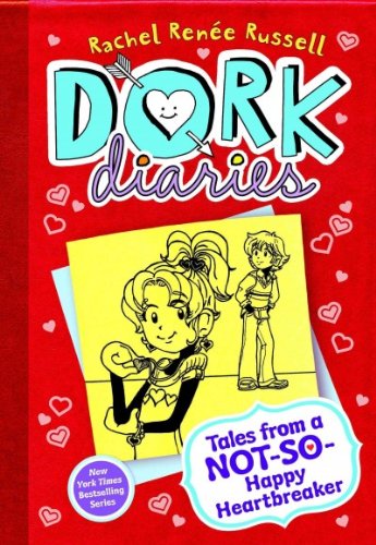 Tales from a Not-So-Happy Heartbreaker (Dork Diaries)