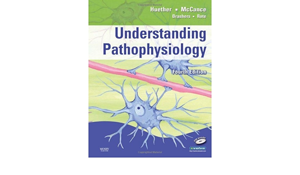 Understanding Pathophysiology 4th Forth Edition Sue E Huether Rn Phd 8589648231509 Amazon Com Books