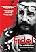 Fidel: The Untold Story
