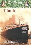 Titanic: A Nonfiction Companion to Magic Tree House #17: Tonight on the Titanic (Magic Tree House Fact Tracker)
