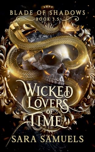 Wicked Lovers of Time (Blade of Shadows, Band 4)