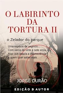 Livro O Labirinto da Tortura II - o Zelador do parque