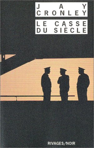 Le  casse du siècle