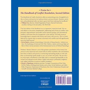 The Handbook of Conflict Resolution: Theory and Practice