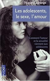 Les  adolescents, le sexe, l'amour