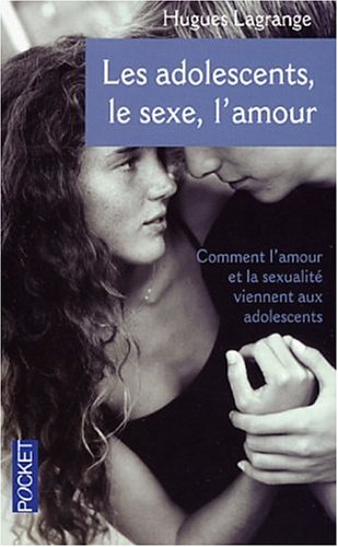 Les  adolescents, le sexe, l'amour